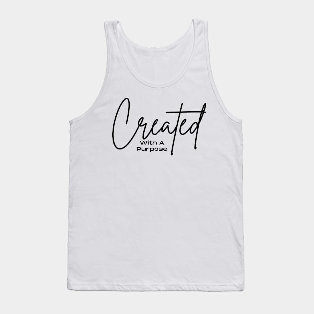 Created With A Purpose Tank Top by Pris25